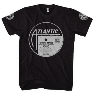 Chic “Good Times” (Atlantic Records)